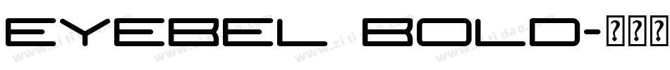 Eyebel Bold字体转换